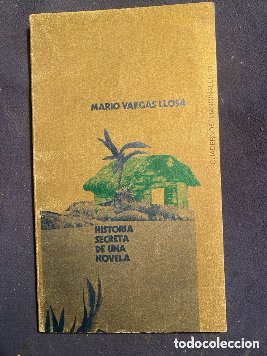 Libros de segunda mano: MARIO VARGAS LLOSA: - HISTORIA SECRETA DE UNA NOVELA - (TUSQUETS, 1971) (PRIMERA EDICION)