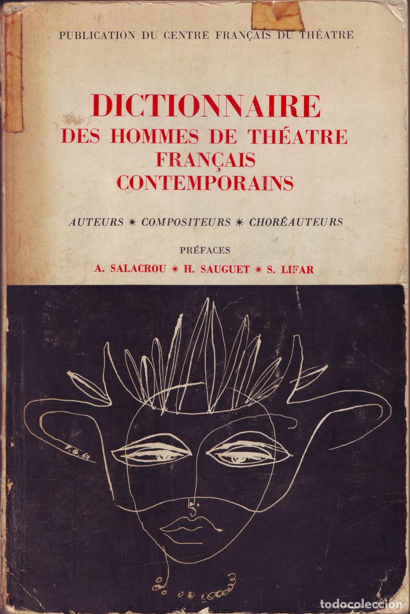 Libros de segunda mano: Dictionnaire des hommes de th&eacute;&acirc;tre fran&ccedil;ais contemporains_Centre Fran&ccedil;ais du Th&eacute;&acirc;tre (Paris), 1967