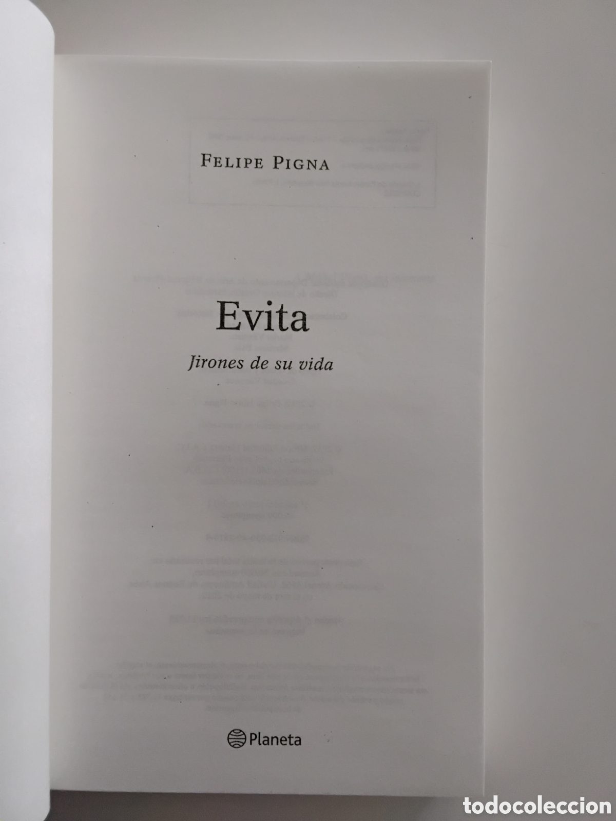 Libros de segunda mano: Felipe Pigna &ndash; Evita. Jirones de su vida. Primera edici&oacute;n, 2012 - Foto 4