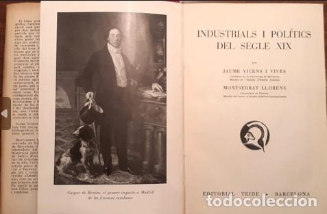 Gebrauchte B&uuml;cher: Industrials i Politics (s. XIX) Biografies Catalanes, s&egrave;rie hist&ograve;r., n XI - J. Vicens i Vives - 1958