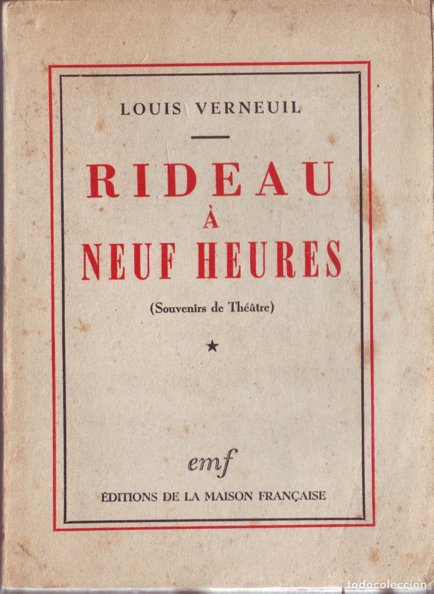 Second hand books: VERNEUIL, Louis. Rideau &agrave; neuf heures: Souverirs de th&eacute;&acirc;tre 1911-1920_La Maison Fran&ccedil;aise (1944)