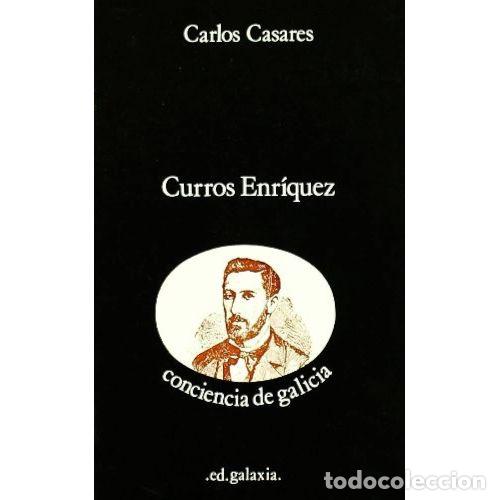 Second hand books: CURROS ENRIQUEZ. CONCIENCIA de GALICIA - CARLOS CASARES - Sin Especificar