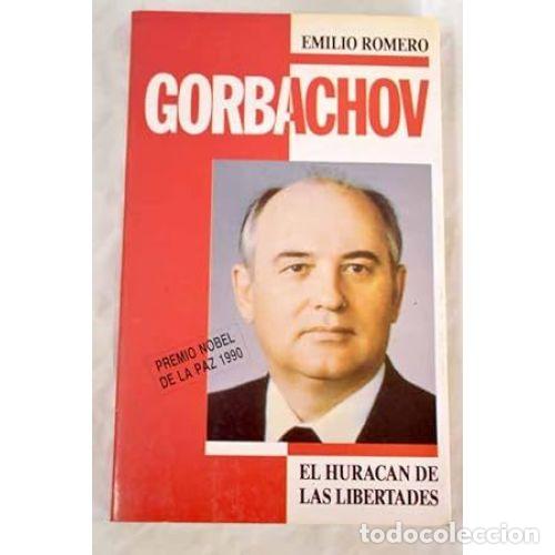 Libros de segunda mano: GORBACHOV.EL HURACAN de las LIBERTADES - ROMERO. EMILIO - Sin Especificar
