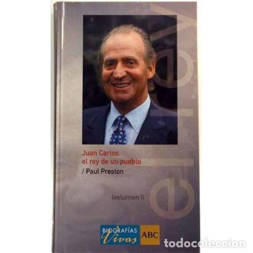 Gebrauchte B&uuml;cher: JUAN CARLOS el REY de UN PUEBLO VOLUMEN I - P. PRESTON - Sin Especificar