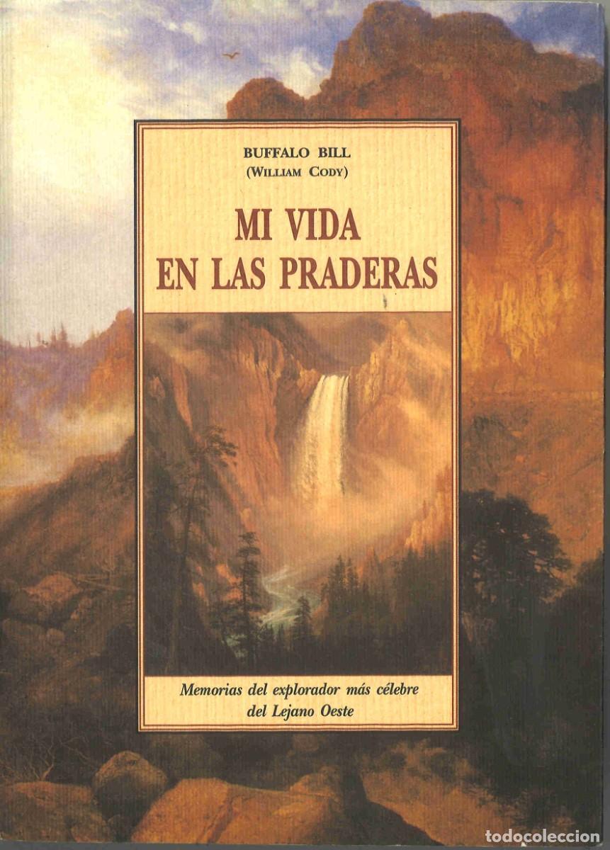 Libros de segunda mano: Mi vida en las praderas. Buffalo Bill. 1995 - Foto 1