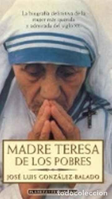 Libri di seconda mano: Madre Teresa de los Pobres - Jos&eacute; Luis Gonz&aacute;lez-Balado