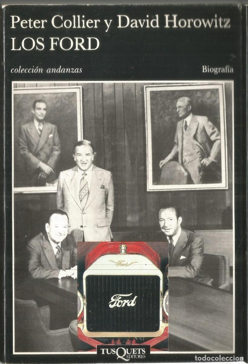 Libros de segunda mano: PETER COLLIER Y DAVID HOROWITZ. LOS FORD. TUSQUETS. PRIMERA EDICION - Foto 1