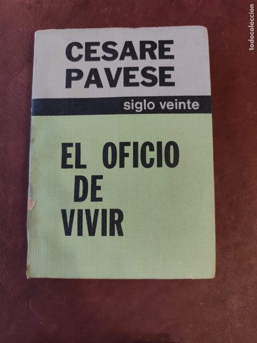 Libros de segunda mano: Cesare Pavese. EL OFICIO DE VIVIR. DIARIO.