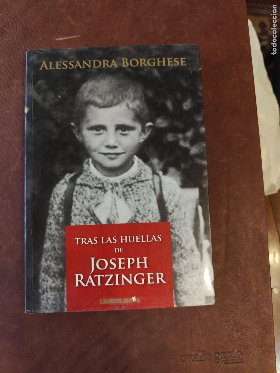 Livres d'occasion: Alessandra Borghese. TRAS LAS HUELLAS DE JOSEPH RATZINGER.