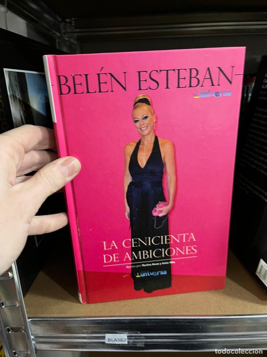 Libros de segunda mano: BLAS62 BELEN ESTEBAN Luiversa LA CENICIENTA DE AMBICIONES - Foto 1