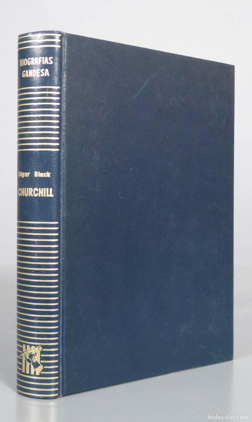 Libros de segunda mano: EDGAR BLACK CHURCHILL 1971