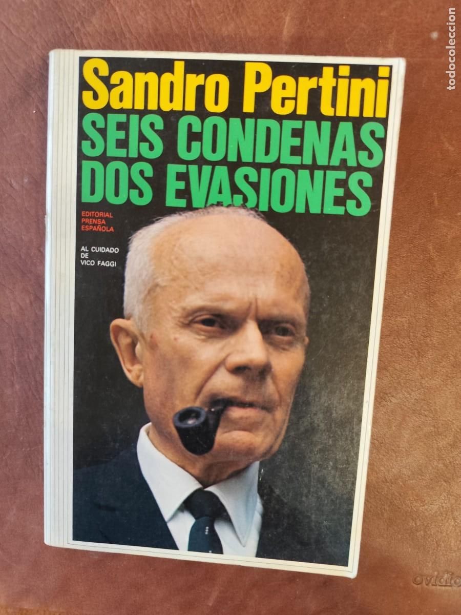 Second hand books: Sandro Pertini. SEIS CONDENAS DOS EVASIONES. Editorial Prensa Espa&ntilde;ola 1982,20x13 cm., 391 pp., r&uacute;s