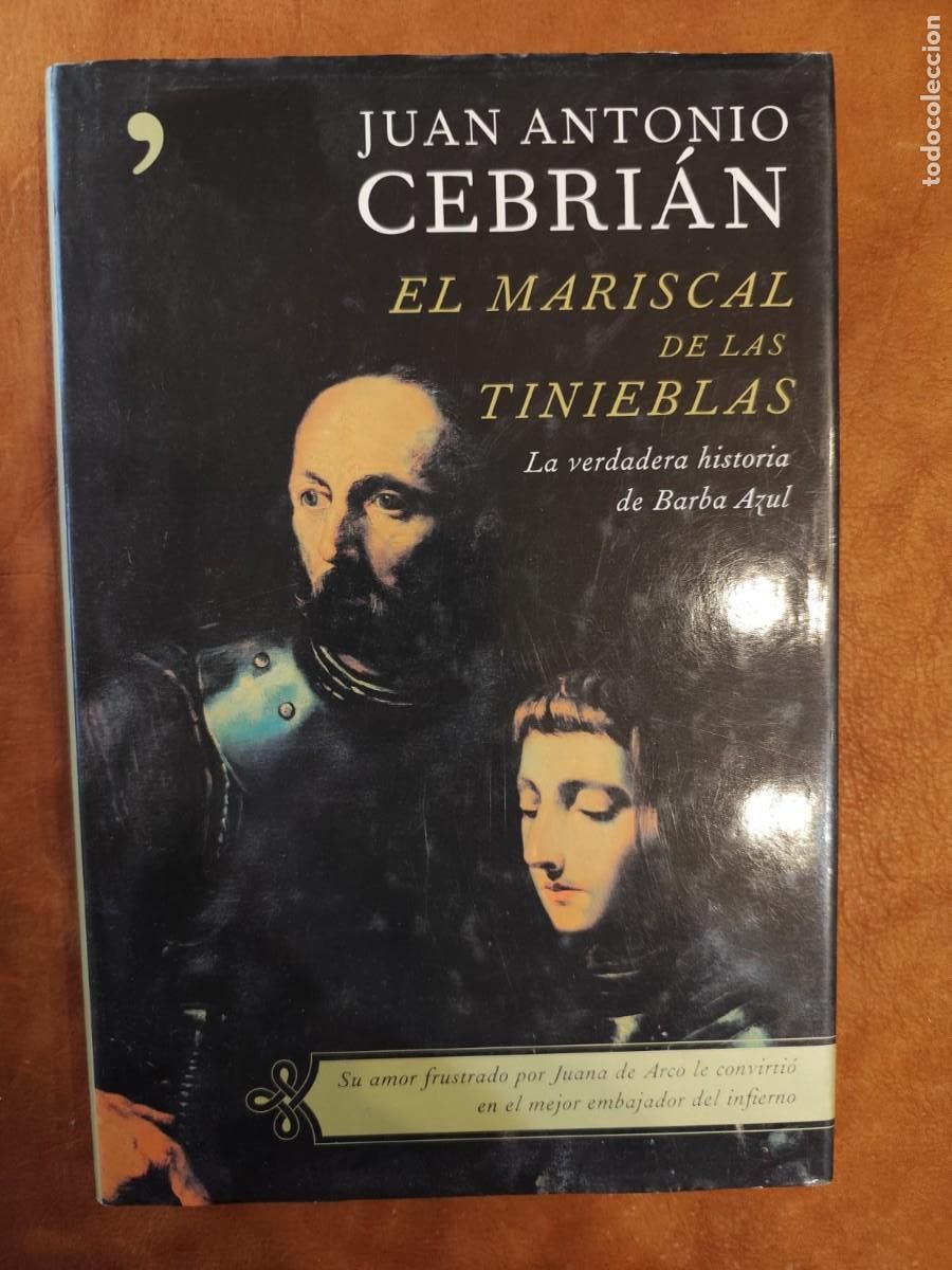 Second hand books: Juan Antonio Cebri&aacute;n. EL MARISCAL DE LAS TINIEBLAS. LA VERDADERA HISTORIA DE BARBA AZUL.
