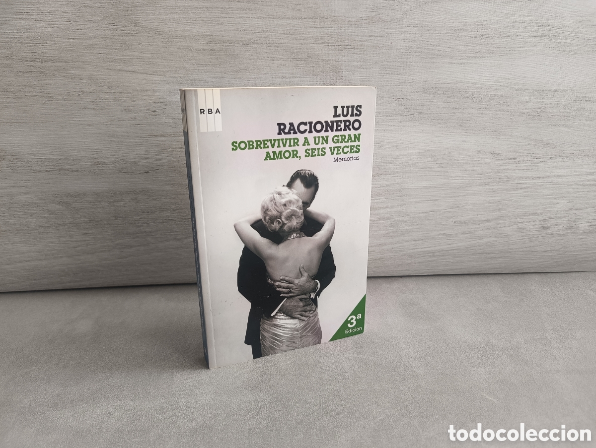 Gebrauchte B&uuml;cher: Sobrevivir a un gran amor, seis veces. Luis Racionero. Memorias.