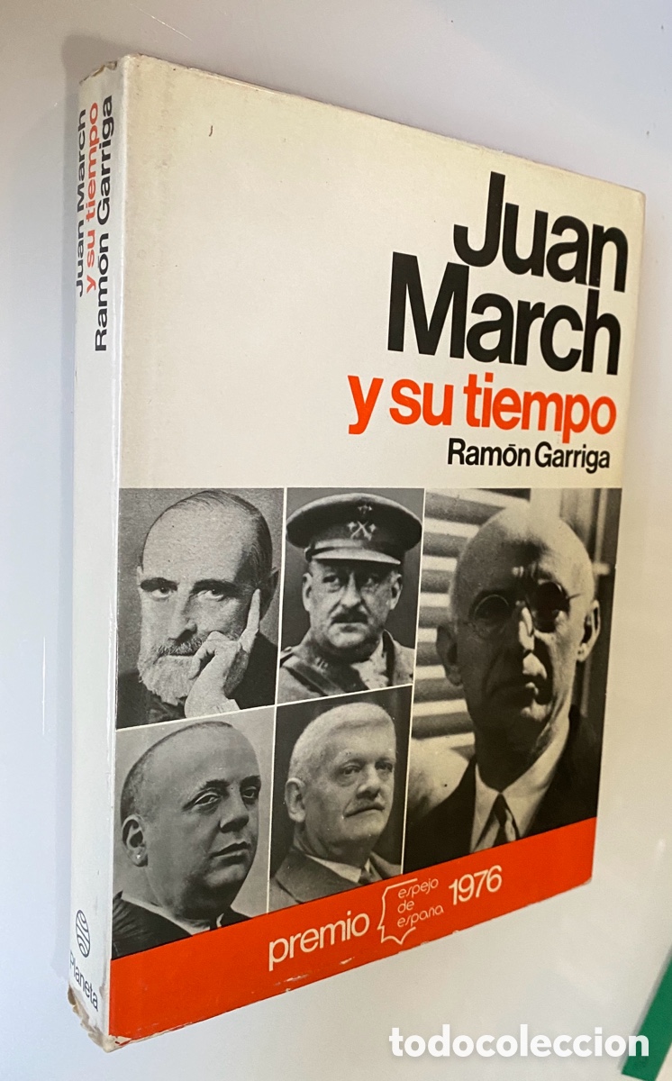 Libri di seconda mano: Juan March y su tiempo - GARRIGA, Ram&oacute;n