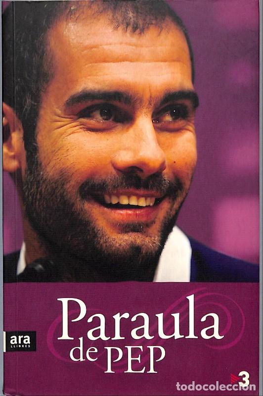 Gebrauchte B&uuml;cher: Paraula de Pep - Televisi&oacute; de Catalunya - Ara Llibres - FCBarcelona