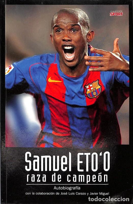 Gebrauchte B&uuml;cher: Samuel Eto'o Raza de Campe&oacute;n - Eto'o Samuel - Edecasa - Sport