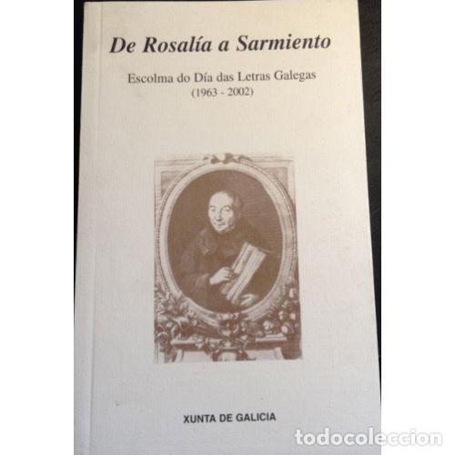 Second hand books: De Rosal&iacute;a a Sarmiento - Xunta de Galicia