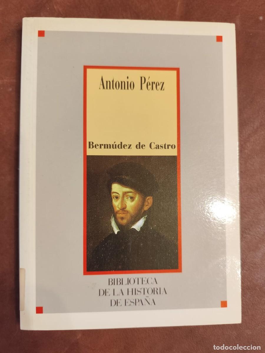 Libros de segunda mano: Berm&uacute;dez de Castro. ANTONIO P&Eacute;REZ. - Foto 1