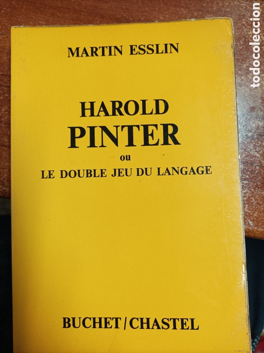 Libros de segunda mano: Martin Esslin: Harold Pinter ou Le doubl&eacute; jeu du language_Buchet/Chastel, 1972