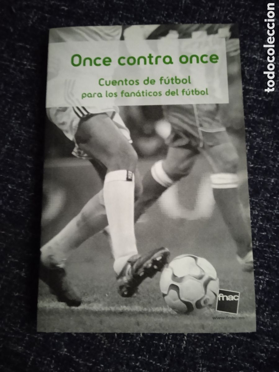 Libri di seconda mano: Once Contra Once Cuentos De F&uacute;tbol