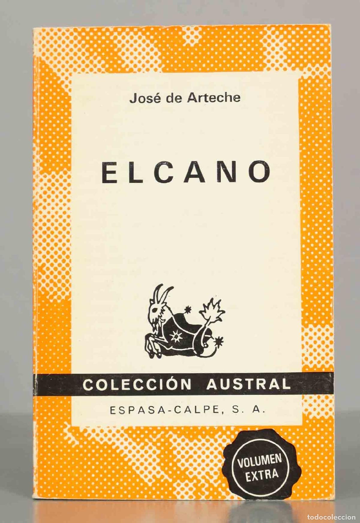 Libros de segunda mano: Jos&eacute; de Arteche. ELCANO. AUSTRAL. - Foto 1