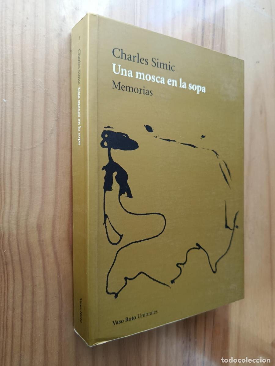 Libros de segunda mano: UNA MOSCA EN LA SOPA - Charles Simic - Foto 1