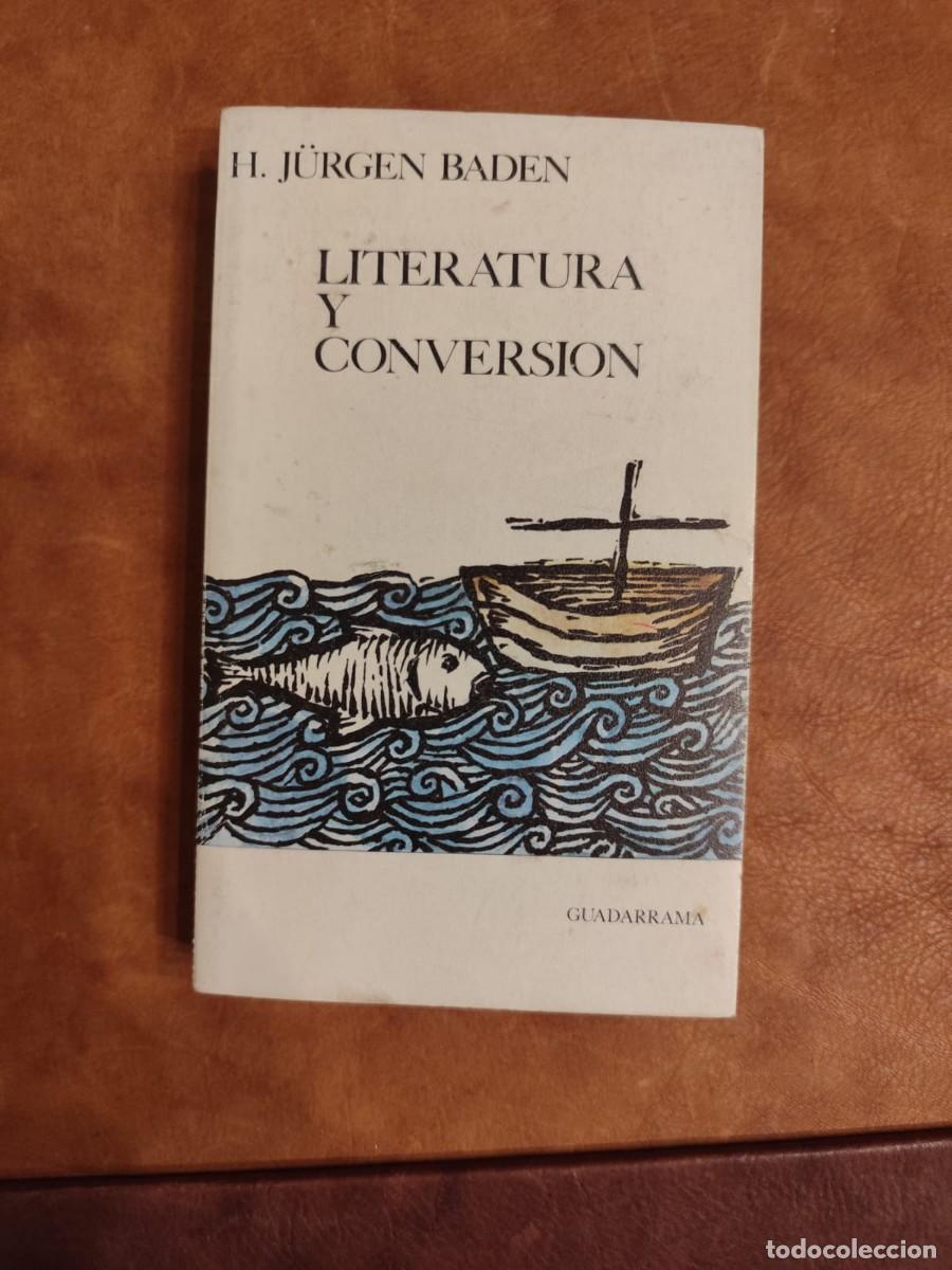 Second hand books: H. J&uuml;rgen Baden. LITERATURA Y CONVERSI&Oacute;N.