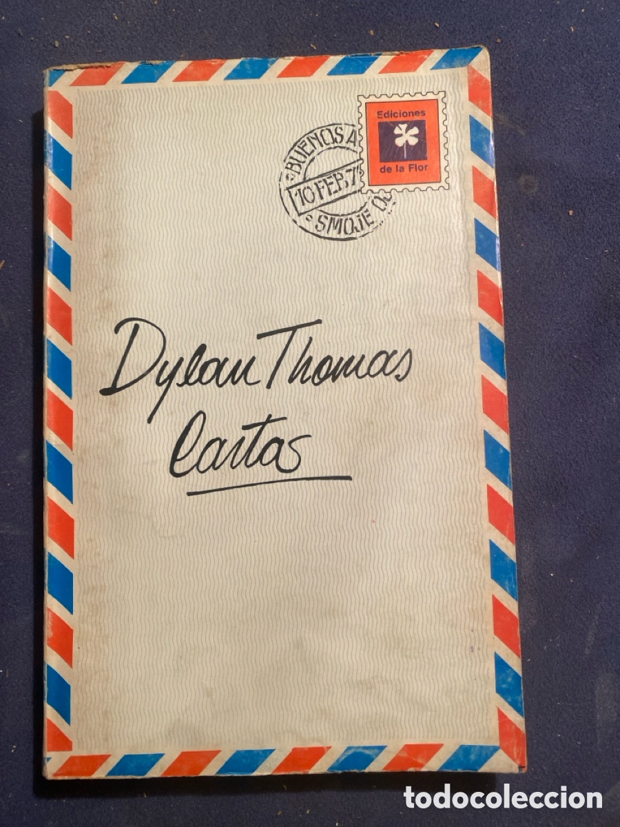 Libros de segunda mano: DYLAN THOMAS : - CARTAS - (BUENOS AIRES, 1971)