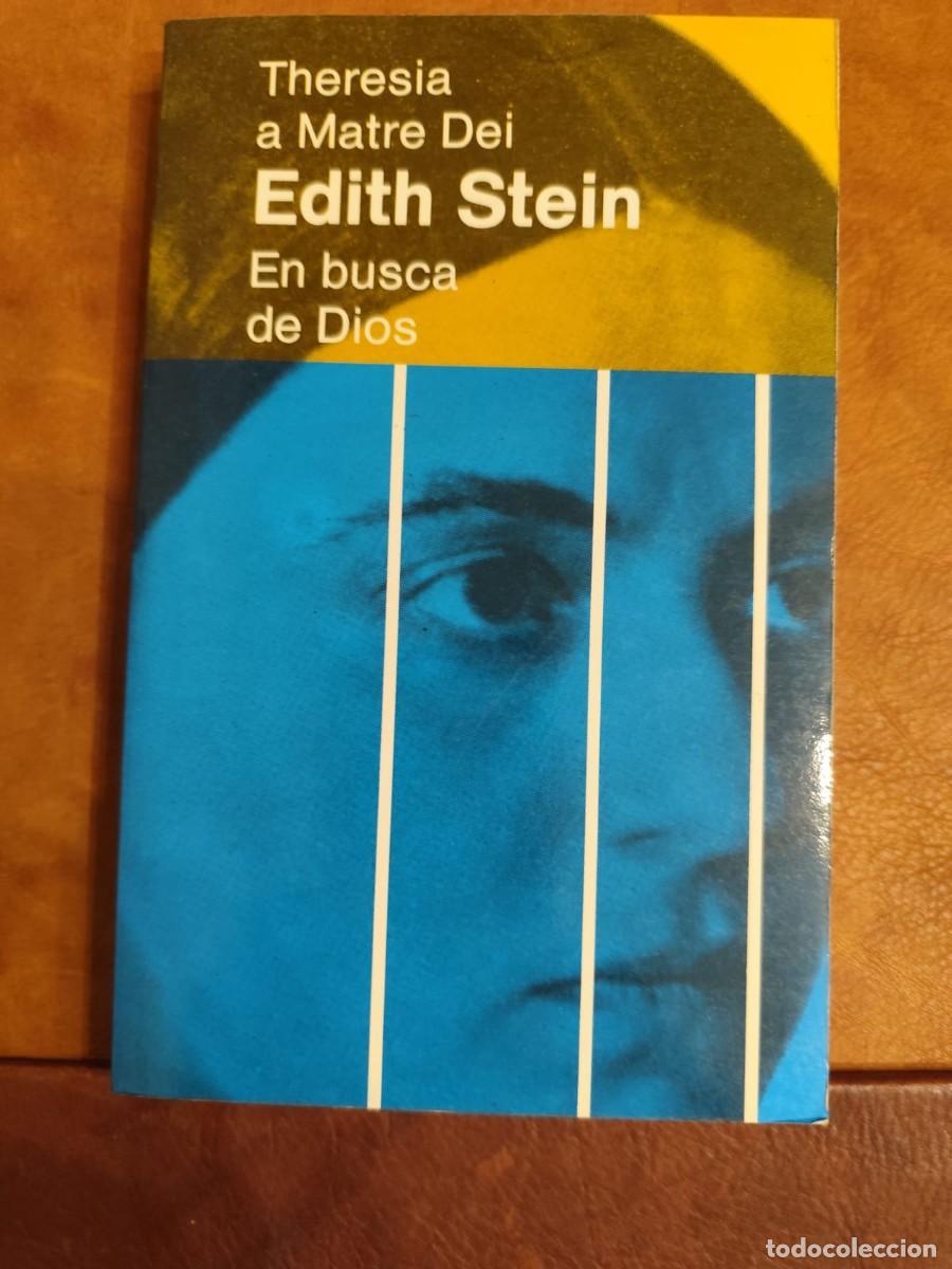 Libros de segunda mano: Theresa a Matre Dei. EDITH STEIN. EN BUSCA DE DIOS.