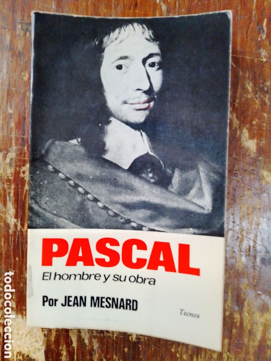 Second hand books: PASCAL EL HOMBRE Y SU OBRA. MESNARD, JEAN. TECNOS. 1973