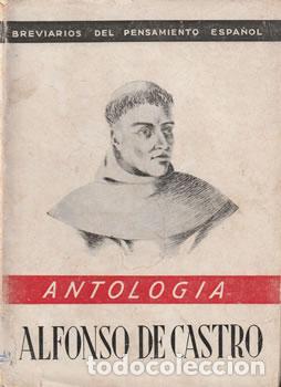 Libros de segunda mano: Antolog&iacute;a. Alfonso de Castro - VV.AA - Foto 1