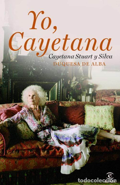 Libros de segunda mano: Yo, Cayetana. - Cayetana Stuart Y Silva. - Foto 1