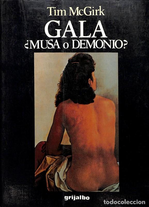 Libri di seconda mano: GALA. &iquest;Musa o Demonio? - Tim McGirk - Grijalbo - 1989