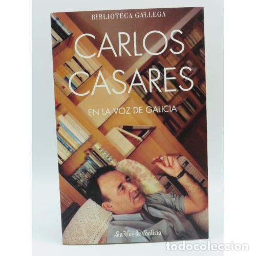 Libri di seconda mano: Carlos Casares en la Voz de Galicia - La Voz de Galicia - Biblioteca Gallega - Debolsillo