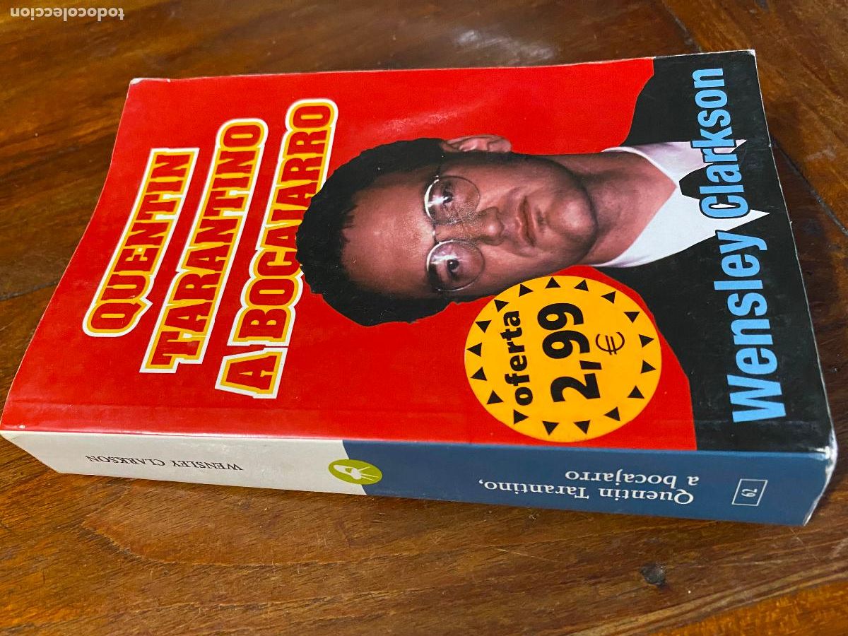 Libros de segunda mano: QUENTIN TARANTINO A BOCAJARRO, WENSLEY CLARKSON