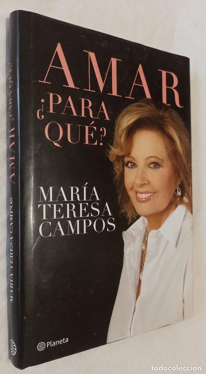 Libri di seconda mano: AMAR, &iquest;PARA QU&Eacute;?.-Mar&iacute;a Teresa Campos