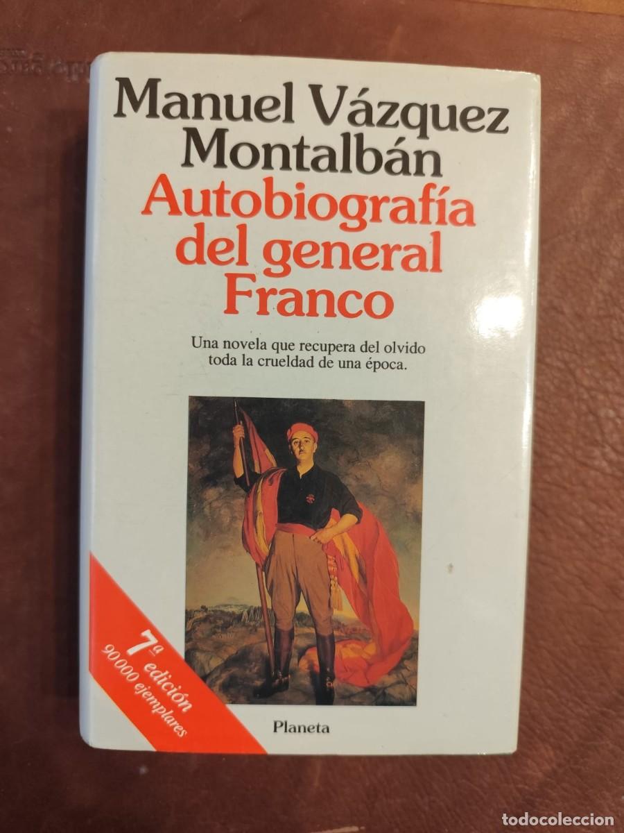 Libri di seconda mano: Manuel V&aacute;zquez Montalb&aacute;n. AUTOBIOGRAF&Iacute;A DEL GENERAL FRANCO. Planeta