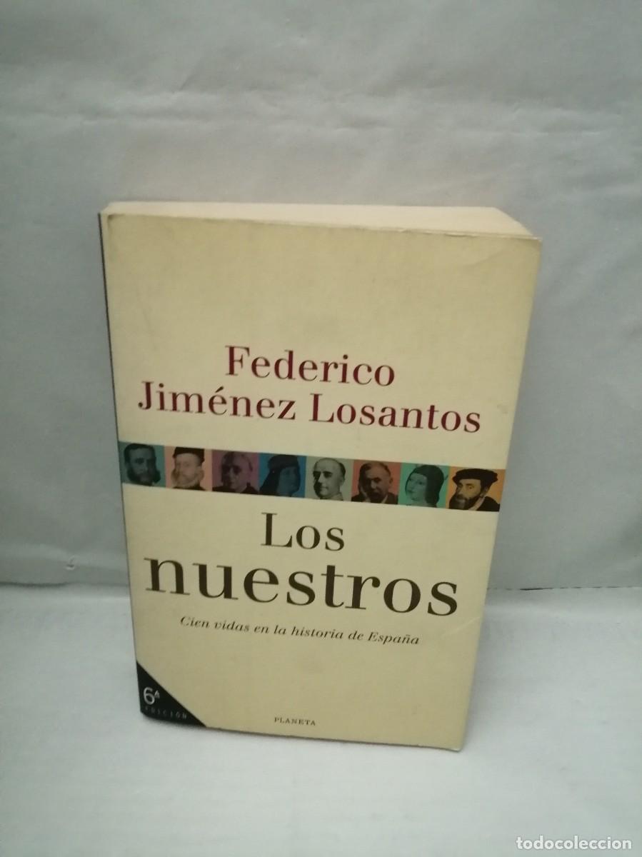 Libri di seconda mano: Los nuestros. Cien vidas en la historia de Espa&ntilde;a