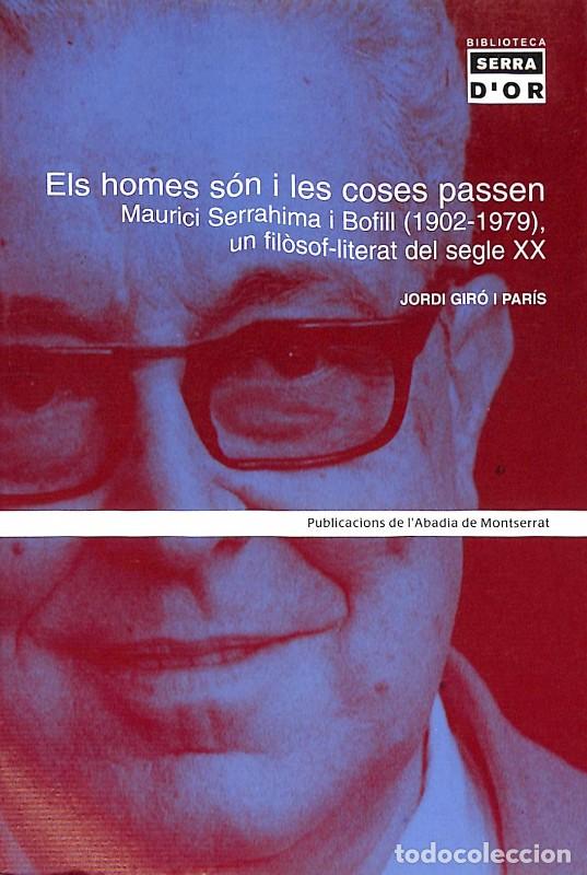 Libri di seconda mano: Els homes s&oacute;n i les coses passen - Gir&oacute; i Par&iacute;s, Jordi - Abadia de Montserrat - 2004 -