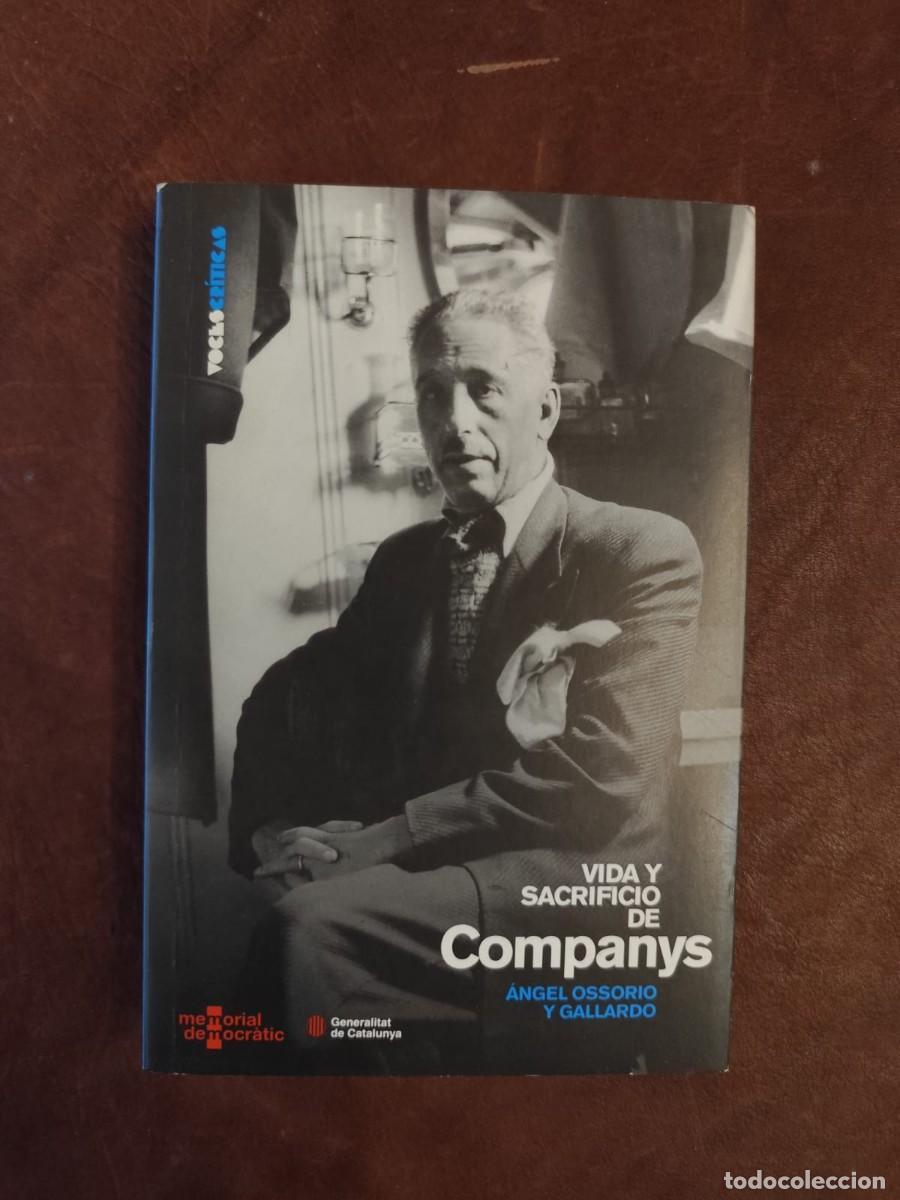 Libri di seconda mano: &Aacute;ngel Ossorio y Gallardo. LIBRO VIDA Y SACRIFICIO DE COMPANYS.