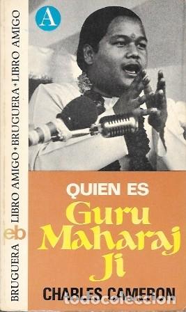 Libri di seconda mano: QUIEN ES GURU MAHARAJJI. COLECCION BRUGUERA LIBRO AMIGO N&ordm; 287 - CAMERON, CHARLES - A-BRUGAMI-393
