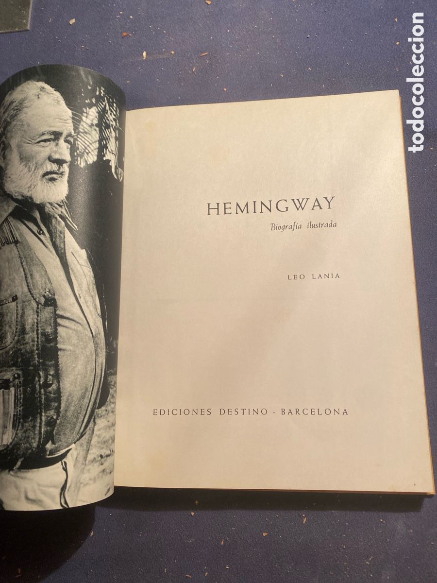 Libros de segunda mano: LEO LANIA: - HEMINGWAY, BIOGRAFIA ILUSTRADA - (DESTINO, 1963)
