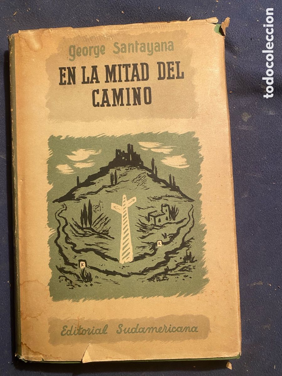 Livres d'occasion: GEORGE SANTAYANA: - EN LA MITAD DEL CAMINO - (SUDAMERICANA, 1944)
