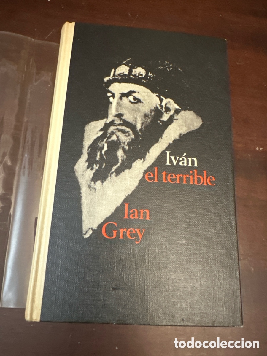 Libros de segunda mano: IV&Aacute;N EL TERRIBLE (IAN GREY) CIRCULO DE LECTORES-1966 - Foto 1