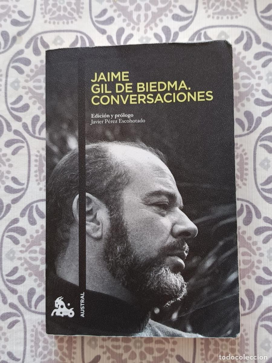 Libros de segunda mano: JAIME GIL DE BIEDMA CONVERSACIONES - Foto 1