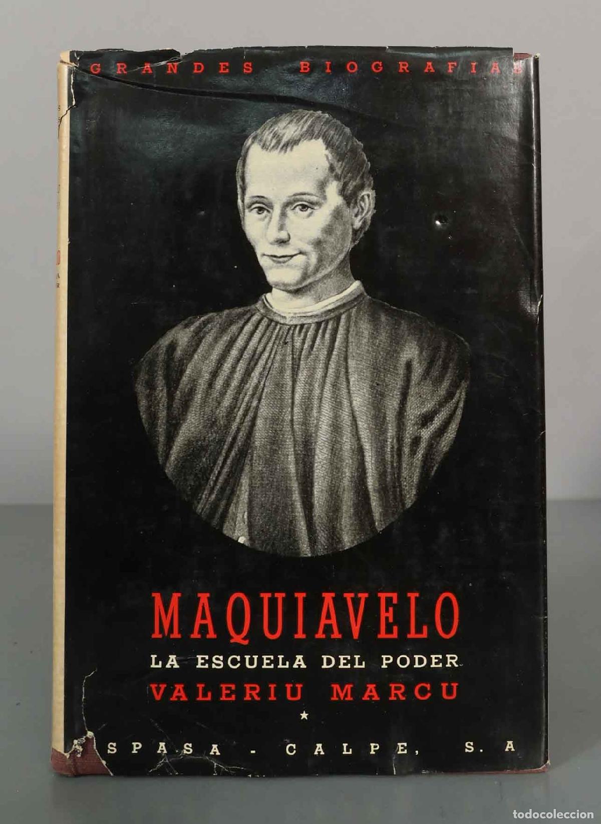 Libros de segunda mano: MAQUIAVELO LA ESCUELA DEL PODER. VALERIU MARCU - Foto 1