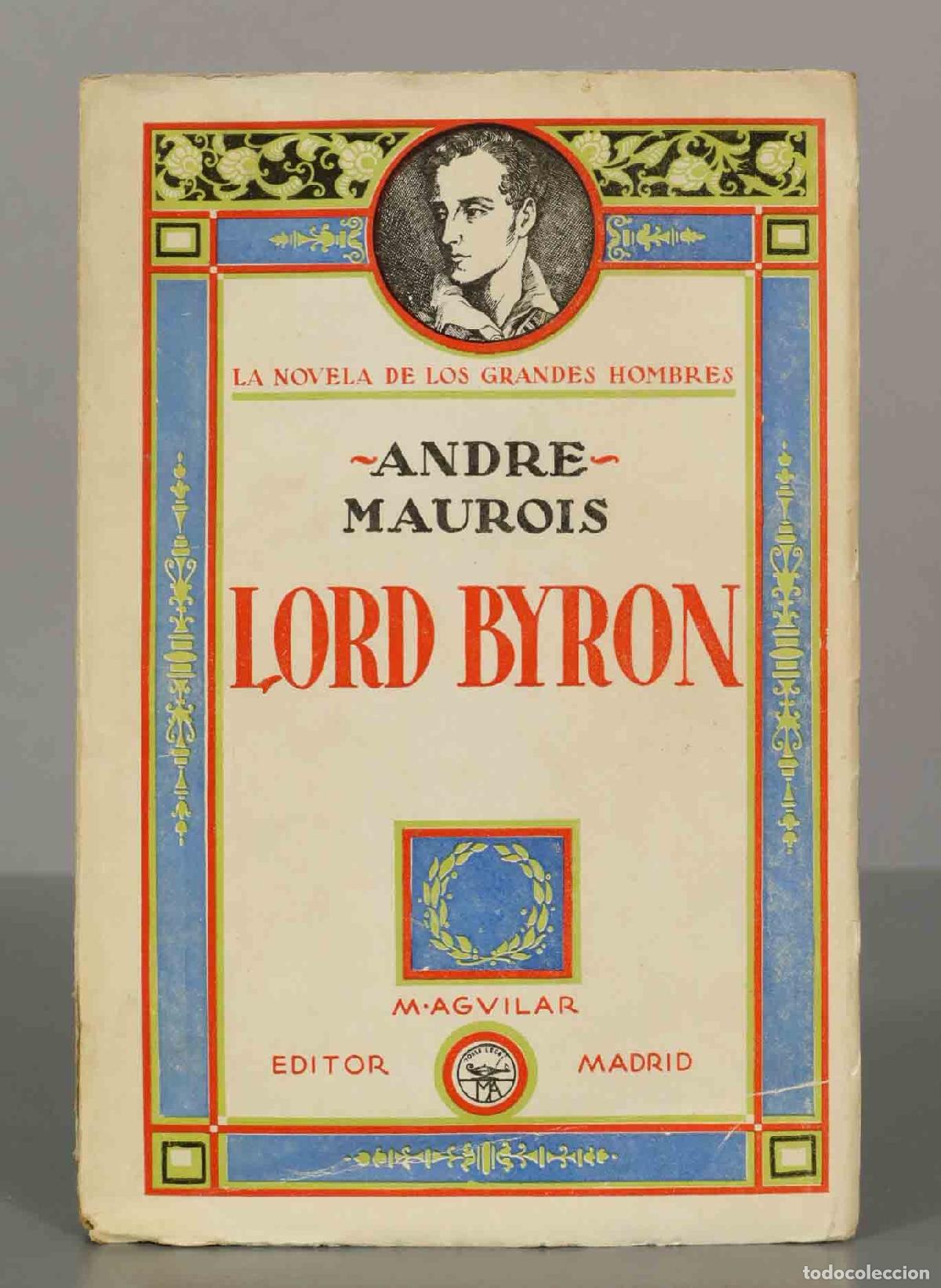 Libros de segunda mano: ANDRE-MAUROIS. LORD BYRON. - Foto 1