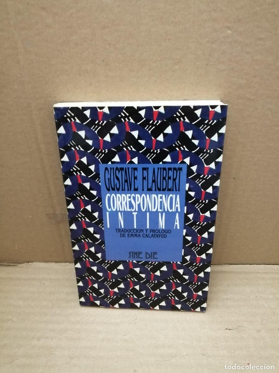 Libros de segunda mano: Gustave Flaubert: Correspondencia &iacute;ntima (Primera edici&oacute;n)
