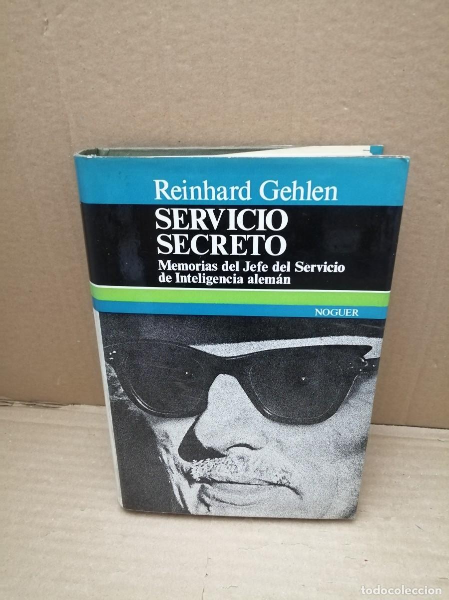 Livres d'occasion: Servicio Secreto. Memorias del Jefe del Servicio de Inteligencia alem&aacute;n (Primera edici&oacute;n, tapa dura)